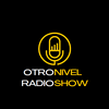undefined Otro Nivel Radio show