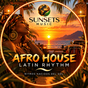 Radio SUNSETS MUSIC / Afro House, Latin Rhythm