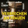 undefined 12 Leben - Verbrechen an Frauen
