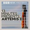undefined 13 Minutes Presents: Artemis II