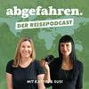 undefined abgefahren. Der Reisepodcast!