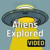 undefined Aliens Explored: Video Podcast