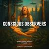undefined Conscious Observers with Jordan Crowder