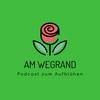 undefined Am Wegrand - der Podcast zum Aufblühen