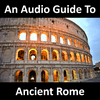 undefined An Audio Guide to Ancient Rome