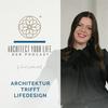 undefined ARCHITECT YOUR LIFE - Architektur trifft Lifedesign