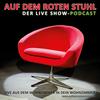 undefined AUF DEM ROTEN STUHL - DER LIVE SHOW-PODCAST