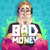 undefined Bad With Money With Gabe Dunn