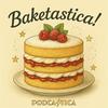 undefined Baketastica! A Great British Baking Show Podcast