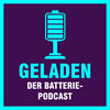 undefined Geladen Battery Podcast (English)