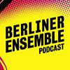 undefined Berliner Ensemble Podcast