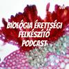 undefined Biológia érettségi felkészítő podcast