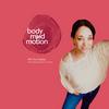 undefined Body Mind Motion