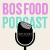 undefined BOS FOOD Podcast