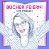 undefined BÜCHER FEIERN - Der Podcast