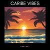 undefined Caribe Vibes