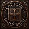 undefined Catholic Daily Brief