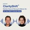 undefined ClarityShift® - Klarheit, Fokus & Führung - für Männer 35+ - von Jens Wolff & Nathalie Malei
