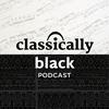 undefined Classically Black Podcast