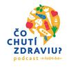 undefined Čo chutí zdraviu?