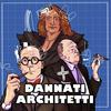undefined Dannati Architetti