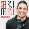 undefined See Ball Get Ball with David Pollack