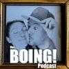 undefined BOING! Podcast