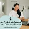 undefined Der Dyskalkulie Podcast - vom Zählen zum Rechnen