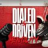 undefined Dialed & Driven Mentality Podcast