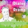 undefined Dialog statt Drama