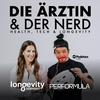 undefined Die Ärztin & der Nerd – Health, Tech & Longevity