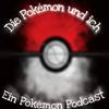 undefined Die Pokémon und Ich|Ein Pokémon Podcast