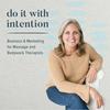 undefined Do It With Intention | Business & Marketing for Massage and Bodywork Therapists