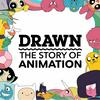 undefined Drawn: The Story of Animation