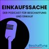 undefined Einkaufssache – Der Podcast für Beschaffung und Einkauf