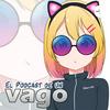 undefined El Podcast de un Vago