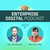 undefined Enterprise Digital - the podcast