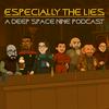 undefined Especially the Lies: Star Trek Deep Space Nine Podcast