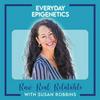 undefined Everyday Epigenetics: Raw. Real. Relatable.
