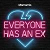 undefined Everyone Has An Ex