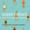 undefined expectations - geplant und ungeplant kinderfrei