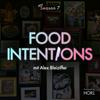 undefined Food Intentions - the very delicious Podcast