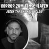 undefined Horror zum Einschlafen