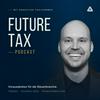 undefined Future Tax Podcast: Trends. Technologie. Transformation.