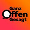 undefined Ganz offen gesagt