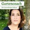 undefined Gartencoach - Der Gartendesign Podcast
