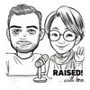 undefined Raised! ...with love.