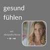 undefined Gesund fühlen mit Alexandra Stross
