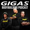 undefined Gigas Bodybuilding Podcast