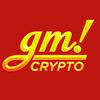 undefined gm! crypto